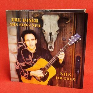 Nils Lofgren The Loner Nils Sings Neil CD 2008 Signed